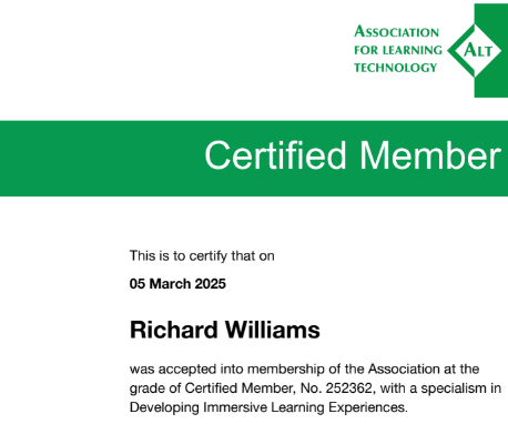 CMALT Certified Member certificate for Richard Williams, Member No. 252362, awarded March 2025 by the Association for Learning Technology, specialism in Developing Immersive Learning Experiences